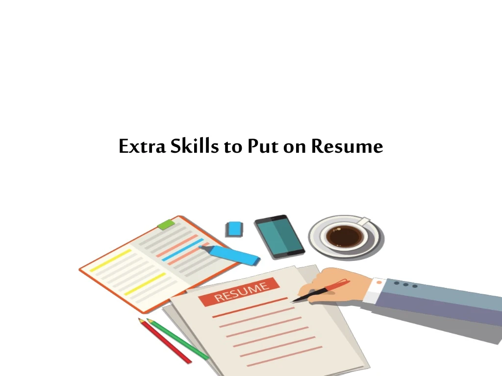 extra skills to put on resume