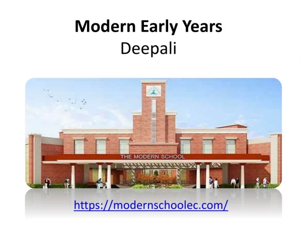 Modern Early Years, Deepali
