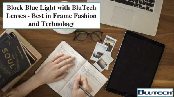 Block Blue Light with BluTech Lenses - Best in Frame Fashion and Technology