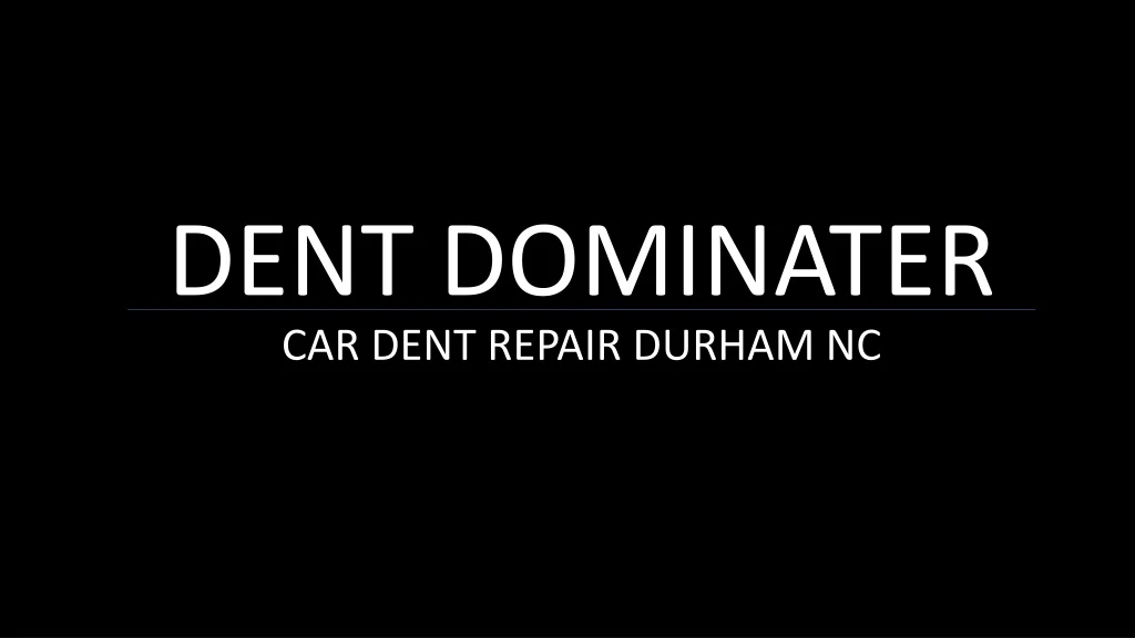 dent dominater