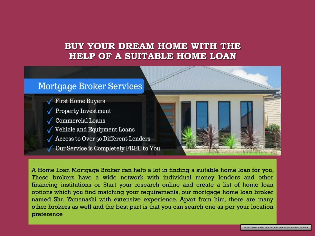 buy your dream home with the help of a suitable home loan
