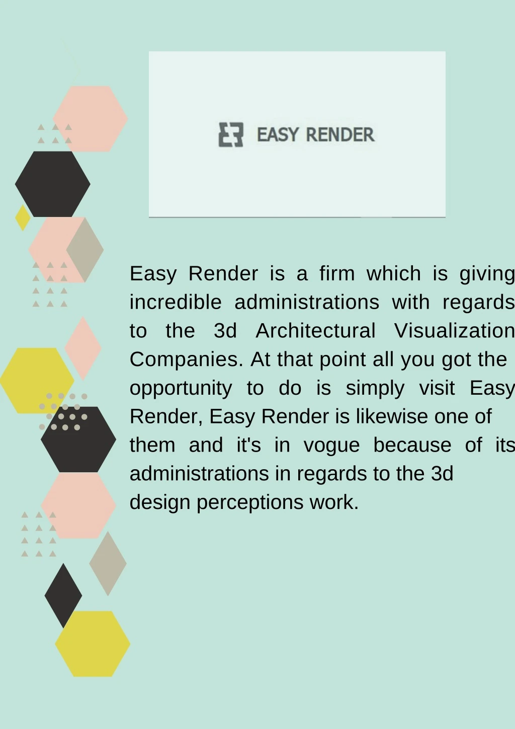 easy render is a firm which is giving incredible