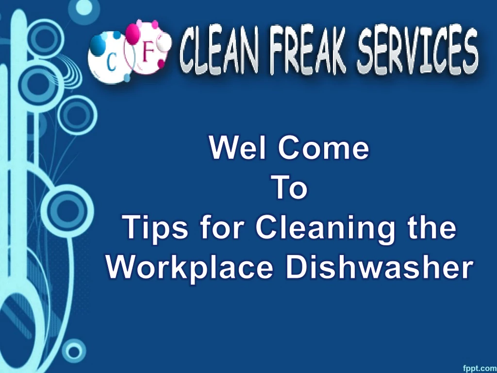 wel come to tips for cleaning the workplace
