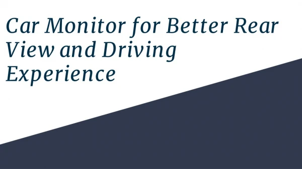 Car Monitor for Better Rear View and Driving Experience