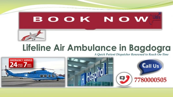 Lifeline Air Ambulance in Bagdogra Reach the Hospital On-Time