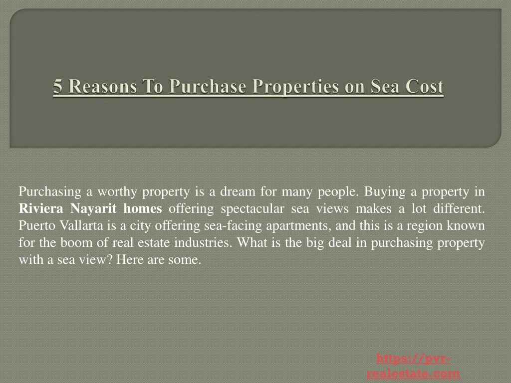 5 reasons to purchase properties on sea cost