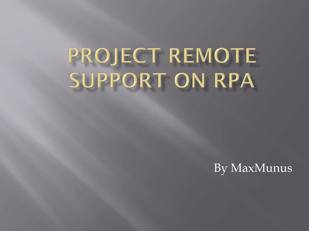 project remote support on rpa