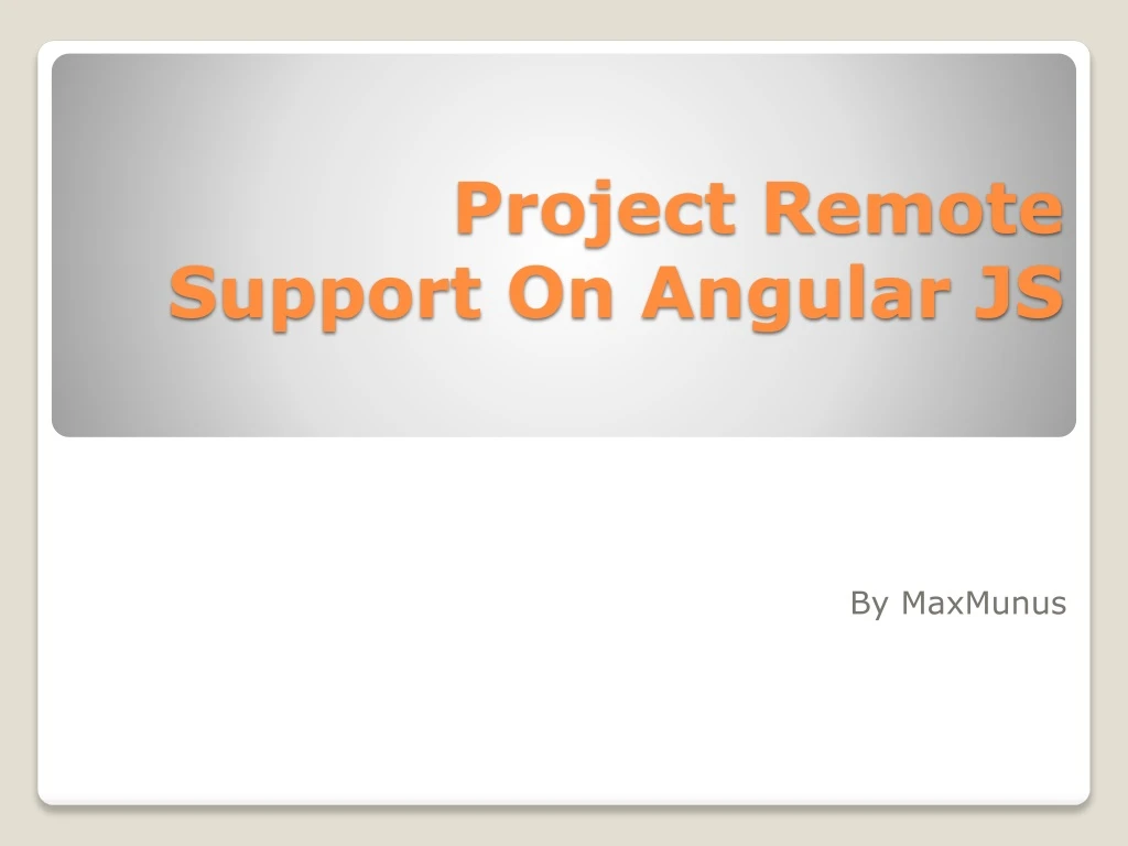 project remote support on angular js