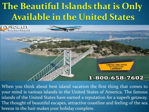 The Beautiful Islands that is Only Available in the United States