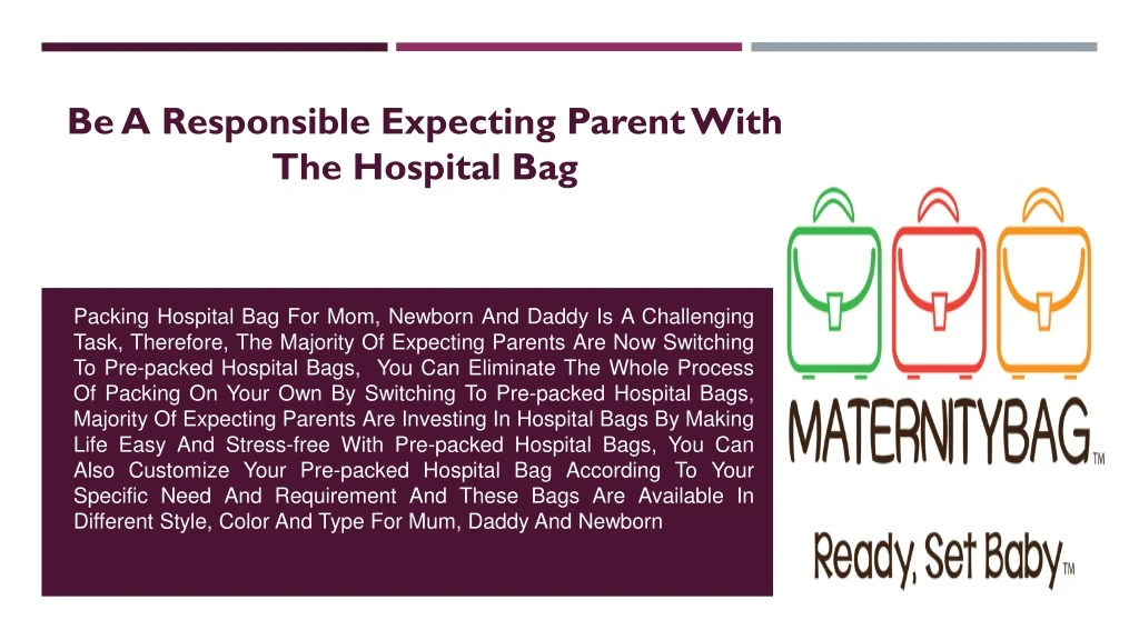 be a responsible expecting parent with the hospital bag