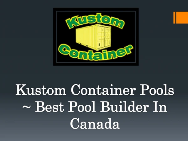 Get Container Products On Rent By Kustom Container Pools