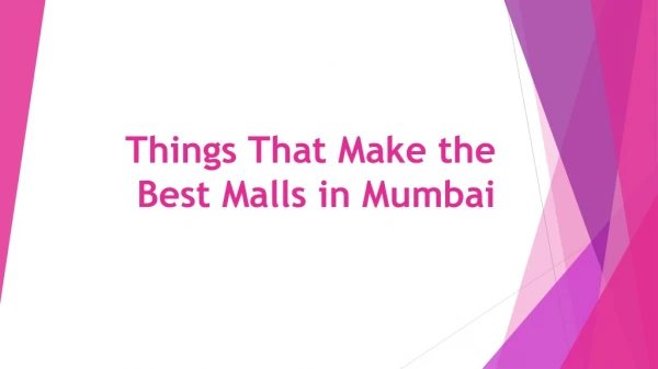 Things That Make the Best Malls in Mumbai