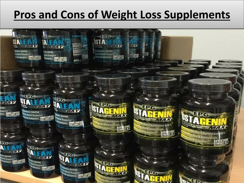 pros and cons of weight loss supplements