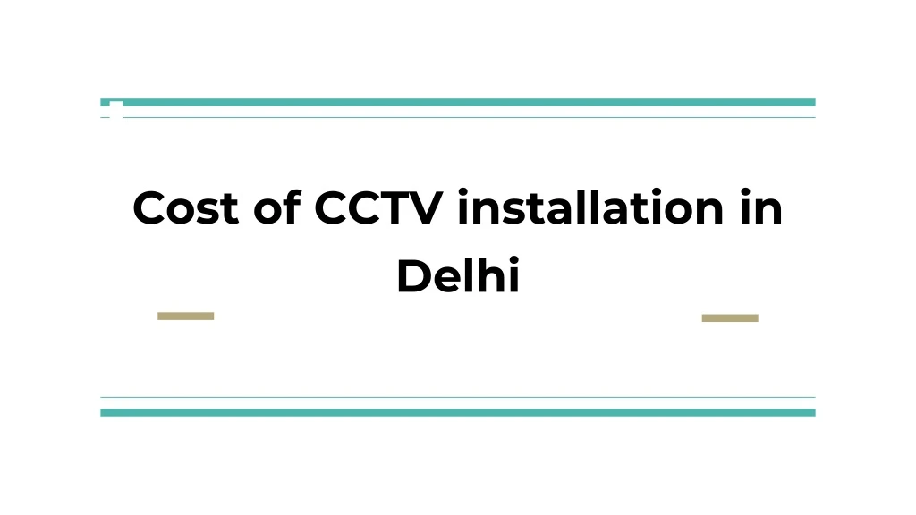 cost of cctv installation in delhi
