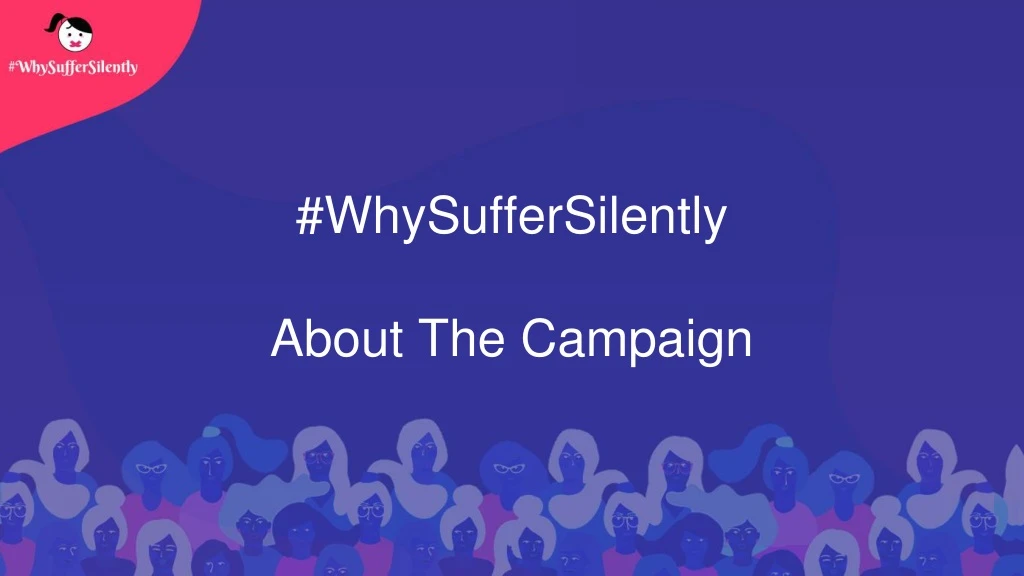 whysuffersilently about the campaign