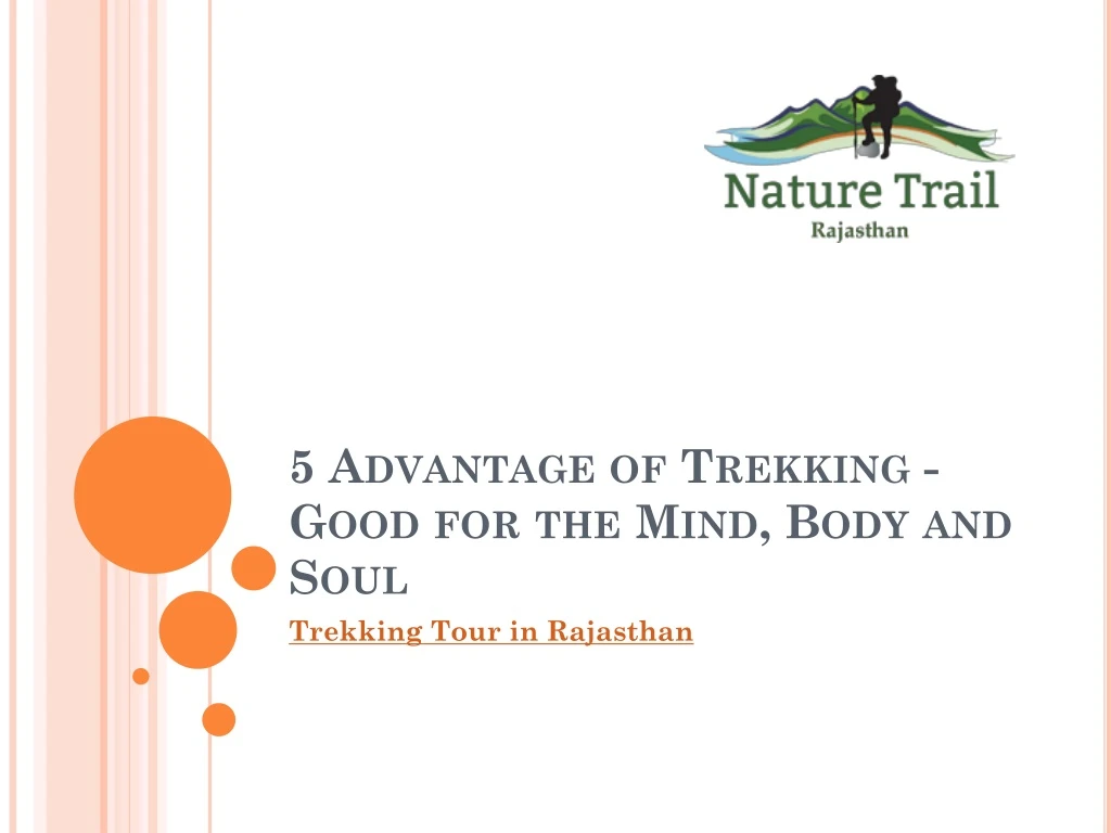 5 advantage of trekking good for the mind body and soul