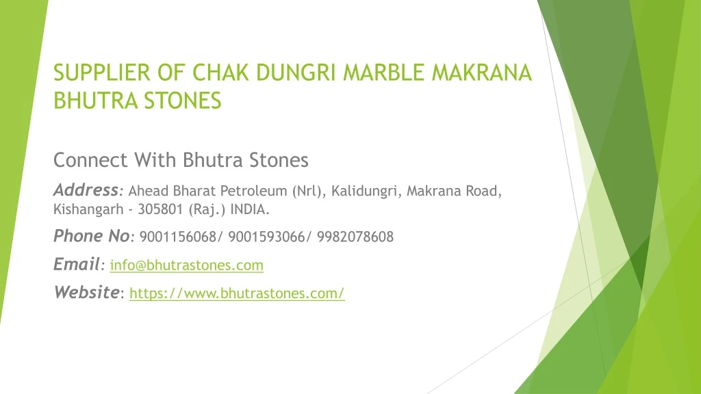 supplier of chak dungri marble makrana bhutra stones