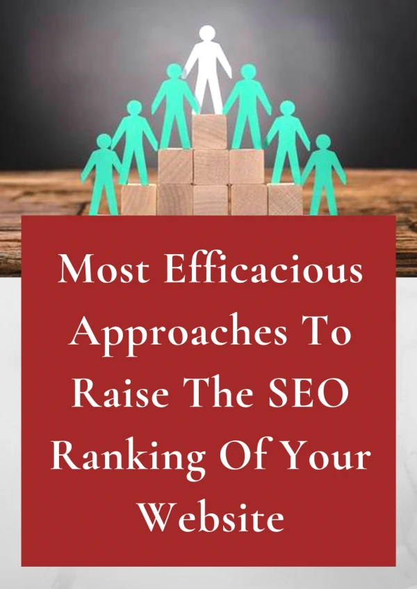 Most Efficacious Approaches To Raise The SEO Ranking Of Your Website