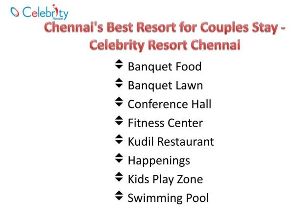 Chennai's Best Resort for Couples Stay - Celebrity Resort Chennai
