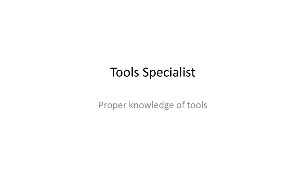 tools specialist