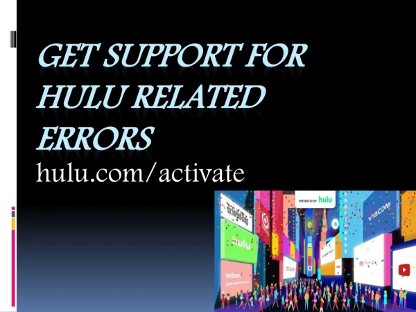 Get support for Hulu related errors