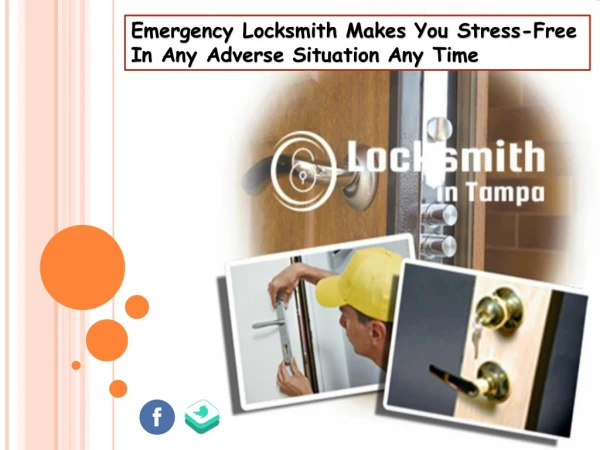 Emergency Locksmith Makes You Stress-Free In Any Adverse Situation Any Time