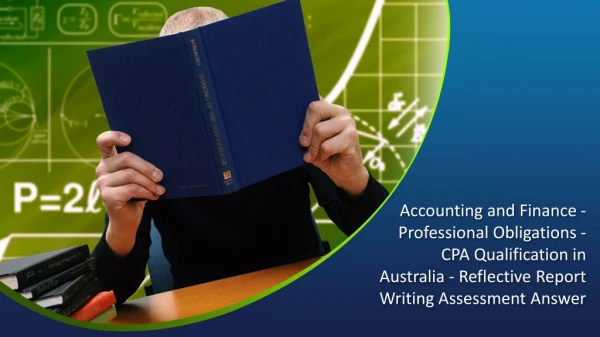 Accounting and Finance - Professional Obligations - CPA Qualification in Australia - Reflective Report Writing Assessme