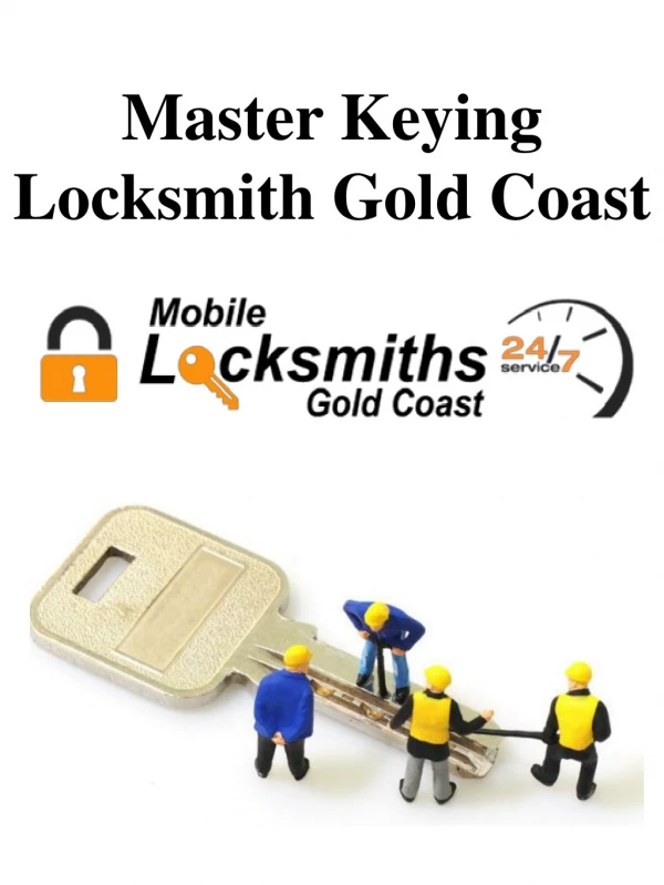 Master Keying Locksmith Gold Coast