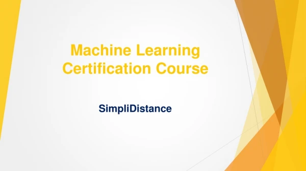Machine Learning Certification Course - SimpliDistance