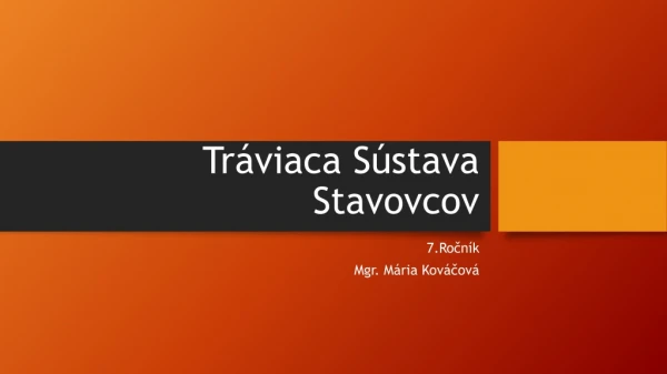 Tráviaca Sústava Stavovcov