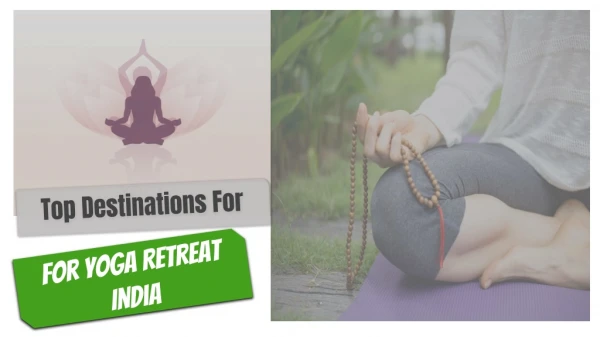 Here is some famous Yoga Retreat center In India. Perfect for your soal and Body