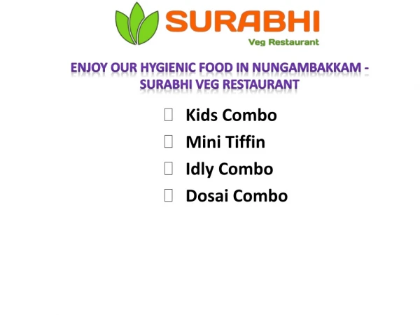 Enjoy Our Hygienic Food In Nungambakkam - Surabhi Veg Restaurant