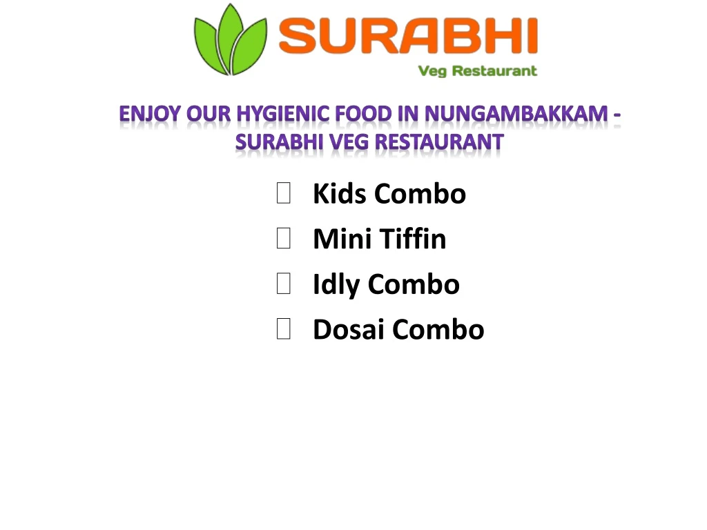 enjoy our hygienic food in nungambakkam surabhi veg restaurant