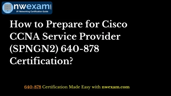 Latest 640-878_ CCNA Service Provider (SPNGN2) Exam Practice Test