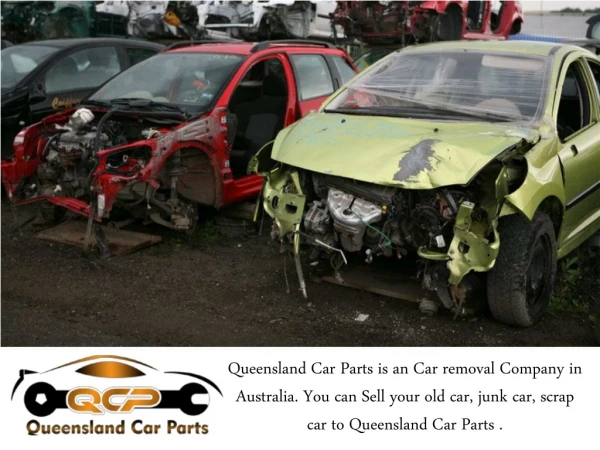 queensland car parts is an car removal company