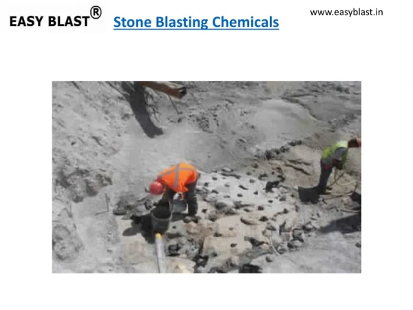 Stone Blasting Chemicals | Boulder Breaking