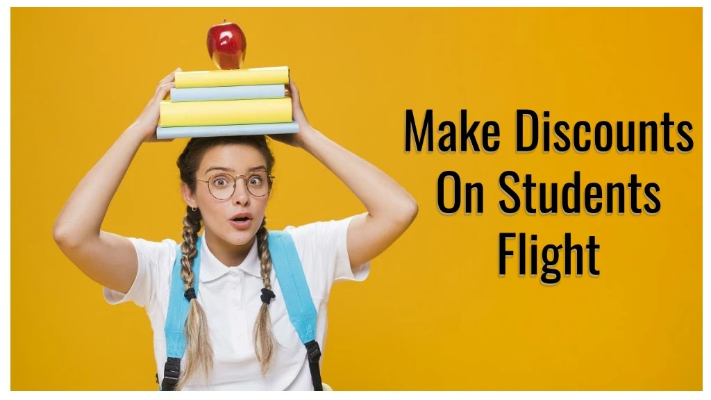 make discounts on students flight