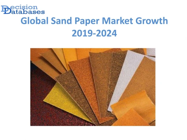 Global Sand Paper Market anticipates growth by 2024