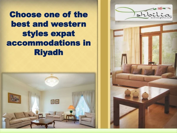 Choose one of the best and western styles expat accommodations in Riyadh