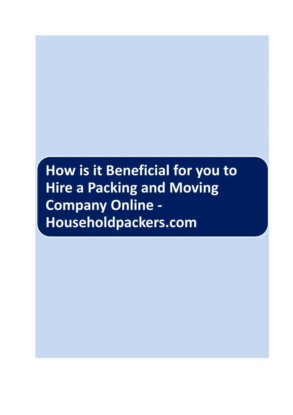 how is it beneficial for you to hire a packing