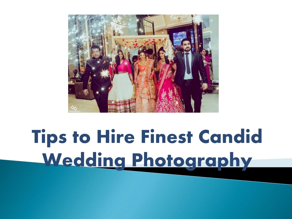 tips to hire finest candid wedding photography