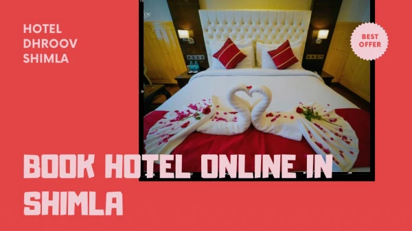 Hotel Dhroov Shimla - Book the Best Hotel Near Mall Road Shimla