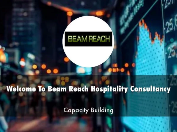 Detail Presentation About Beam Reach Hospitality Consultancy