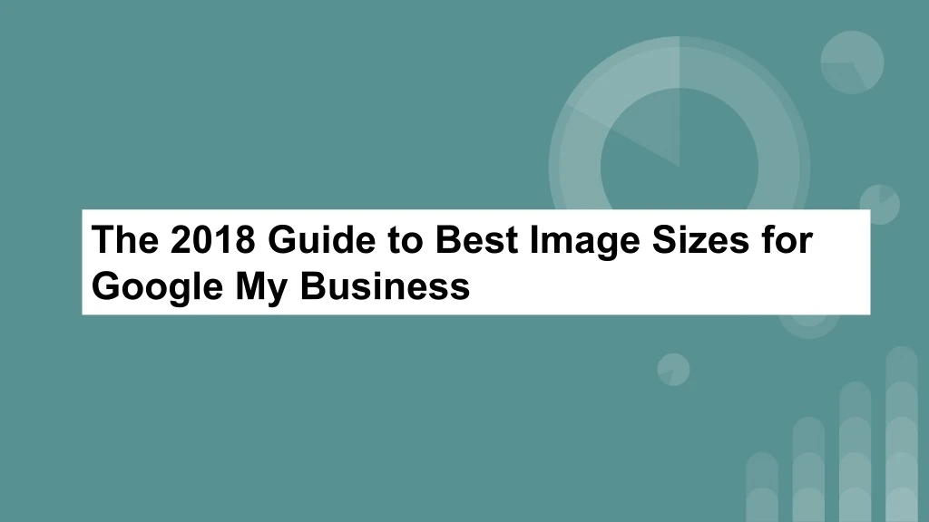 the 2018 guide to best image sizes for google