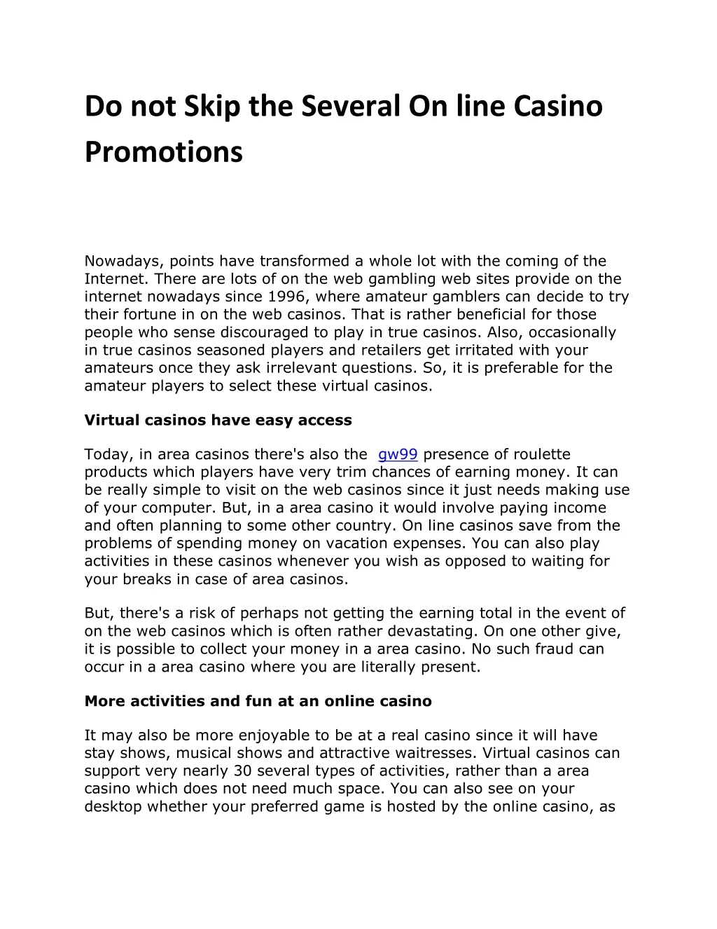 do not skip the several on line casino promotions