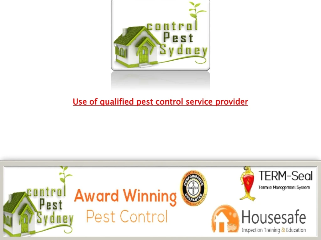use of qualified pest control service provider