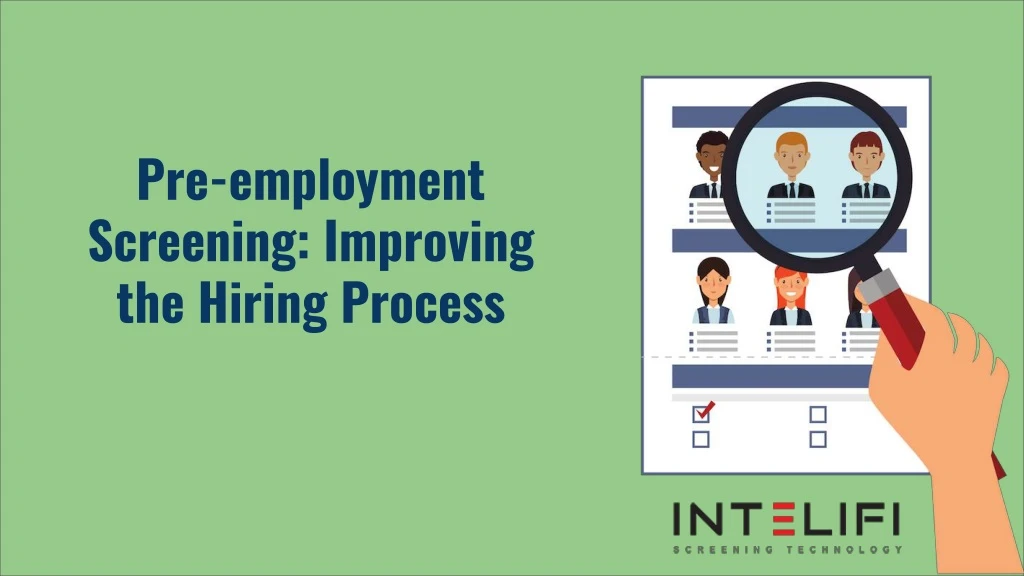 pre employment screening improving the hiring