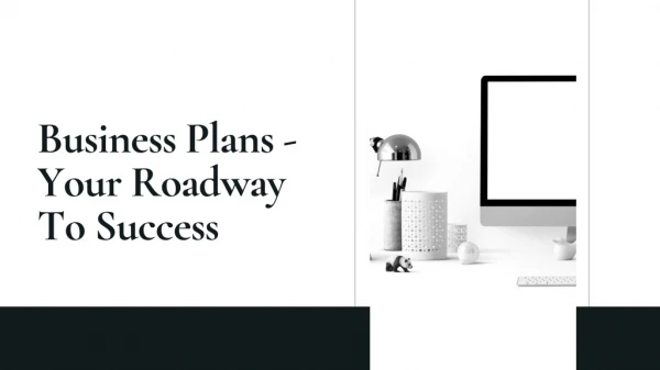 Business Plans- Your Roadway To Success