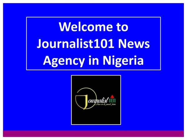 Provides Latest Politics News Today in Nigeria on Journalist101