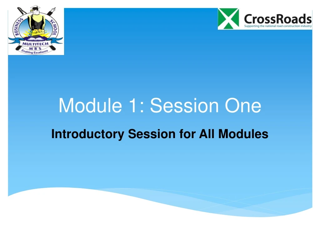 module 1 session one